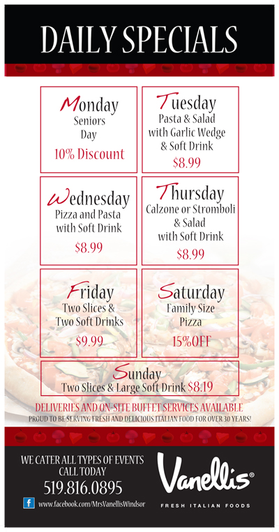 Mrs. Vanelli's Windsor Daily Specials